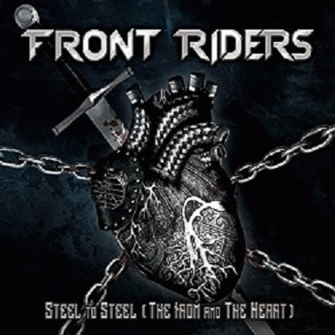 Front Riders : Steel to Steel (The Iron and the Heart)
